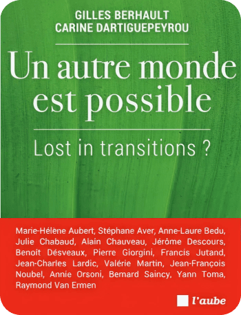Un autre monde est possible : Lost in transition ?