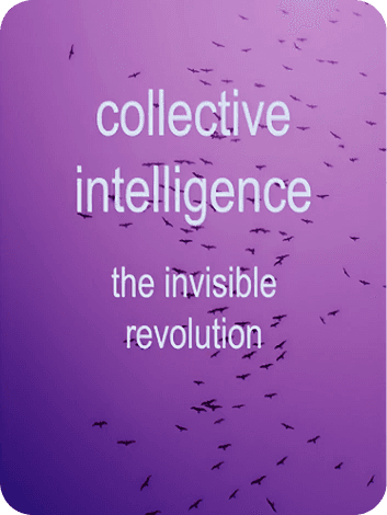 Intelligence collective : la révolution invisible